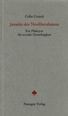 Jenseits des Neoliberalismus (eBook, ePUB) - Crouch, Colin