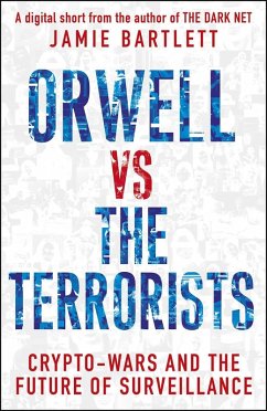 Orwell versus the Terrorists: A Digital Short (eBook, ePUB) - Bartlett, Jamie