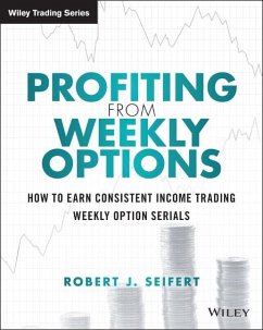 Profiting from Weekly Options (eBook, ePUB) - Seifert, Robert J.