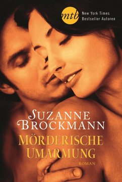 Mörderische Umarmung (eBook, ePUB) - Brockmann, Suzanne
