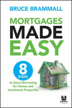 Mortgages Made Easy (eBook, PDF) - Brammall, Bruce
