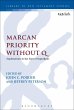 Marcan Priority Without Q (eBook, PDF) - Bild 1