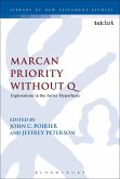 Marcan Priority Without Q (eBook, PDF)
