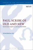 Paul, Scribe of Old and New (eBook, PDF)