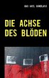 Die Achse des Blöden (eBook, ePUB) - Bild 1