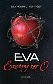 EVA - Erziehung zur O (eBook, ePUB)