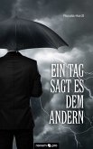 Ein Tag sagt es dem andern (eBook, ePUB)