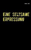 Eine seltsame Erpressung (eBook, ePUB)