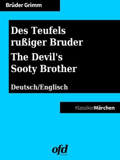 Des Teufels rußiger Bruder - The Devil's Sooty Brother (eBook, ePUB) - Grimm, Brüder