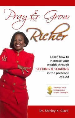 Pray & Grow Richer (eBook, ePUB) - Shirley K. Clark