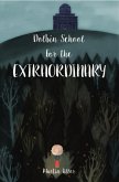 Dolbin School for the Extraordinary (The Dolbin School, #1) (eBook, ePUB)