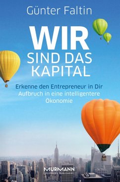 Wir sind das Kapital (eBook, ePUB) - Faltin, Günter