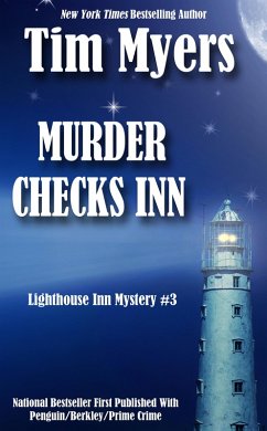 Murder Checks Inn (The Lighthouse Inn Mysteries, #3) (eBook, ePUB) - Myers, Tim