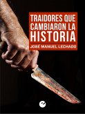 Traidores que cambiaron la Historia (eBook, ePUB)