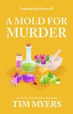 A Mold for Murder (The Soapmaking Mysteries, #3) (eBook, ePUB)