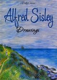 Alfred Sisley: Drawings (eBook, ePUB)