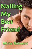 Nailing my Best Friend (eBook, ePUB) Nailing my Best Friend (eBook, ePUB)