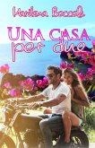 Una casa per due (eBook, ePUB)