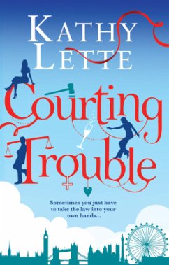 Courting Trouble - Lette, Kathy