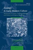 Zoology in Early Modern Culture: Intersections of Science, Theology, Philology, and Political and Religious Education