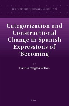 Categorization and Constructional Change in Spanish Expressions of 'Becoming' - Wilson, Damián Vergara