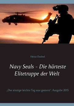 Navy Seals - Die härteste Elitetruppe der Welt II - Duthel, Heinz