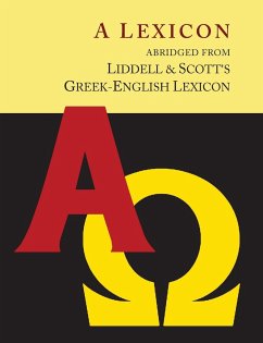 Liddell and Scott's Greek-English Lexicon, Abridged [Oxford Little Liddell with Enlarged Type for Easier Reading] - Liddell, Henry George; Scott, Robert