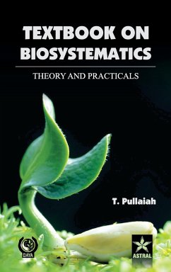 Textbook of Biosystematics theory and Practicals - Pullaiah, T.