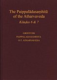 The Paippalādasaṃhitā Of the Atharvaveda: A New Edition with Translation and Commentary