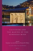 Calvinism and the Making of the European Mind