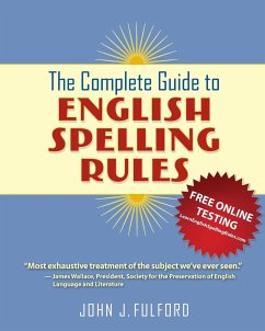 The Complete Guide to English Spelling Rules - Fulford, John J