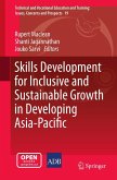 Skills Development for Inclusive and Sustainable Growth in Developing Asia-Pacific Skills Development for Inclusive and Sustainable Growth in Developing Asia-Pacific