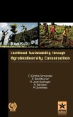 Livelihood Sustainability through Agro-biodiversity Conservation- A Socio-Economic Study