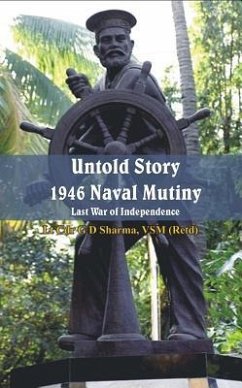 Untold Story 1946 Naval Mutiny - Sharma, G D