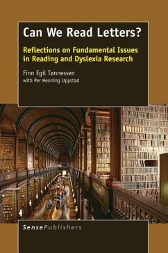 Cover Can We Read Letters? Reflections on Fundamental Issues in Reading and Dyslexia Research
