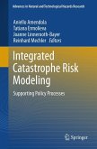 Integrated Catastrophe Risk Modeling Integrated Catastrophe Risk Modeling