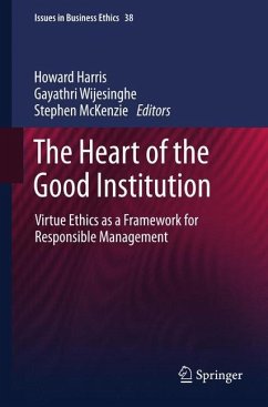 The Heart of the Good Institution