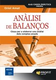 Anàlisi de balanços : claus per a elaborar una anàlisi dels comptes anuals Anàlisi de balanços : claus per a elaborar una anàlisi dels comptes anuals