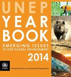 Unep Year Book: 2014: Emerging Issues in Our Global Environment