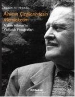 Nazim 111 Yasinda Alnimin Cizgilerindesin Memleketim; Nazim Hikmetin Yolculuk Fotograflari - Hikmet Ran, Nazim