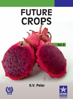 Future Crops Vol 2 - Peter, K. V.