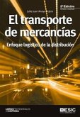El transporte de mercancías : enfoque logístico de la distribución El transporte de mercancías : enfoque logístico de la distribución