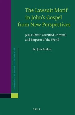 The Lawsuit Motif in John's Gospel from New Perspectives - Bekken, Per Jarle