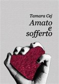 Amato e sofferto (eBook, ePUB)