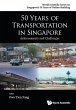 50 YEARS OF TRANSPORTATION IN SINGAPORE - Bild 1