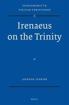 Irenaeus on the Trinity - Lashier, Jackson