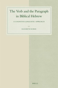 The Verb and the Paragraph in Biblical Hebrew - Robar, Elizabeth