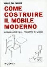 Cover Come costruire il mobile moderno