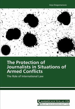 The Protection of Journalists in Situations of Armed Conflicts - Dragomanovic, Anja