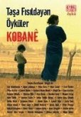 Tasa Fisildayan Öyküler Kobane